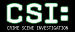 CSI: CRIME SCENE INVESTIGATION
