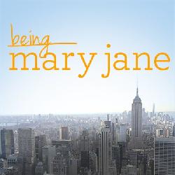 BEING MARY JANE