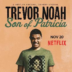 TREVOR NOAH: SON OF PATRICIA