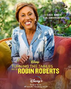 TURNING THE TABLES WITH ROBIN ROBERTS